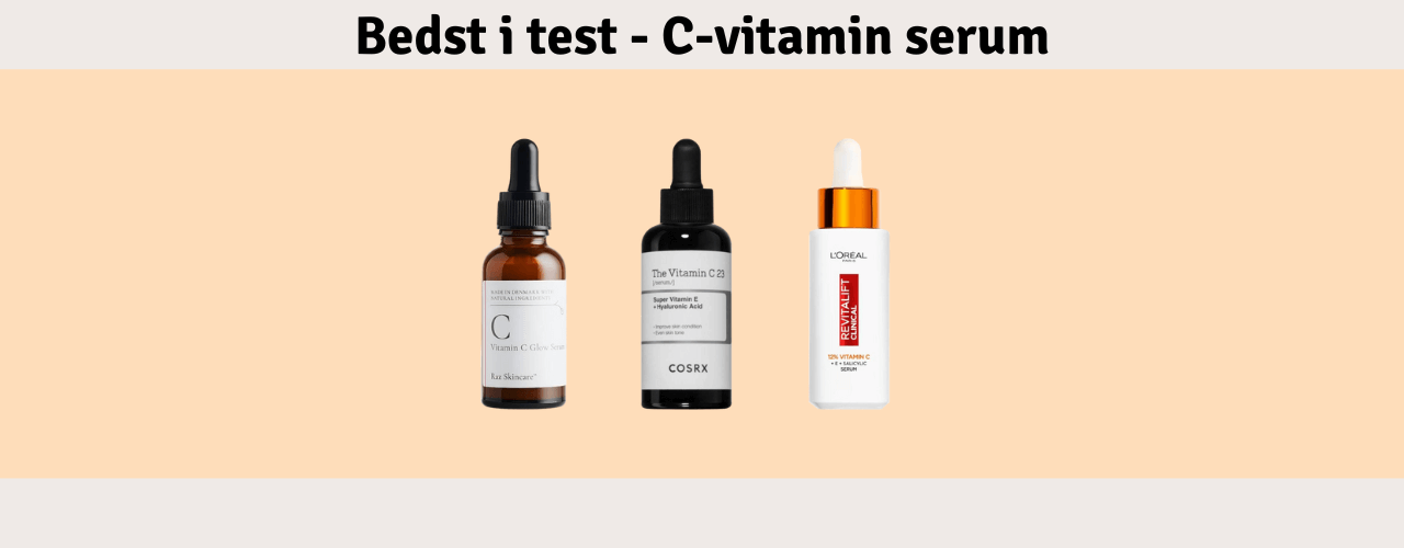C-vitamin serum Bedst i test