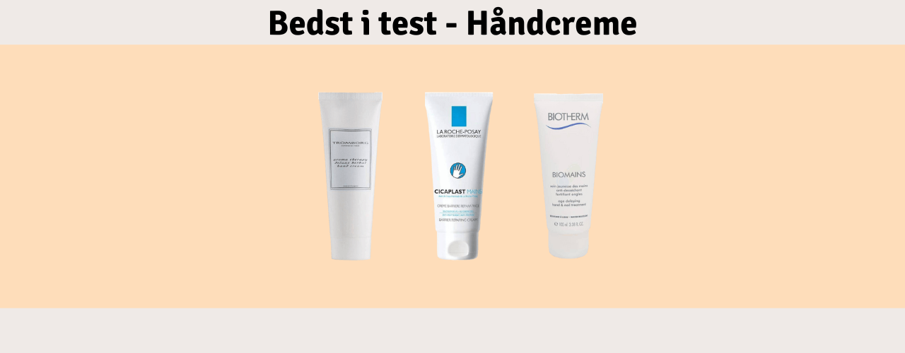 Håndcreme Bedst i test