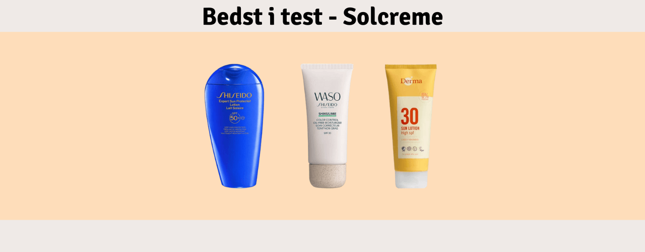 Solcreme Bedst i test