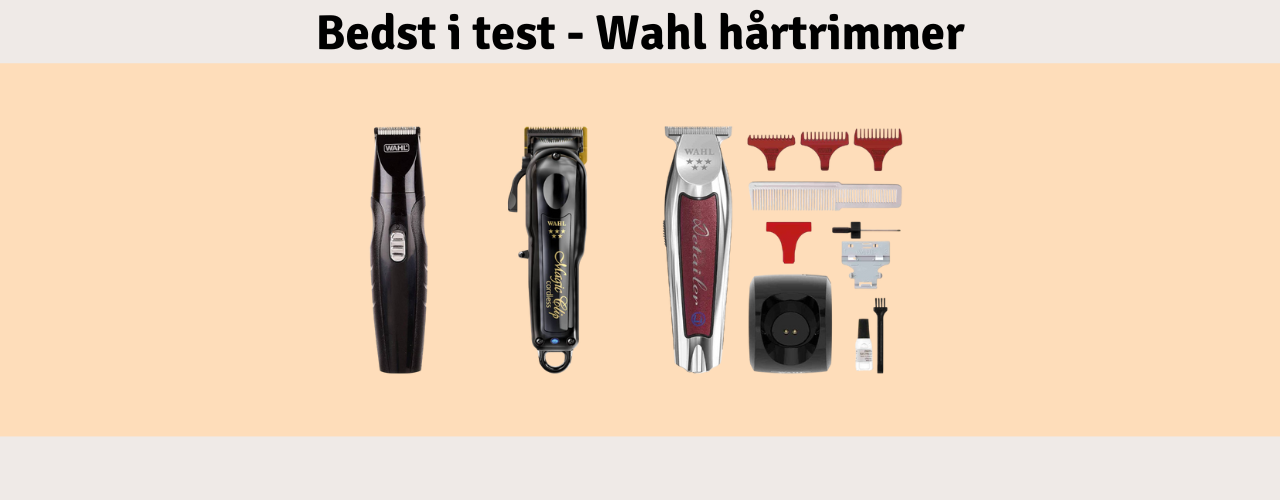 Wahl hårtrimmer Bedst i test